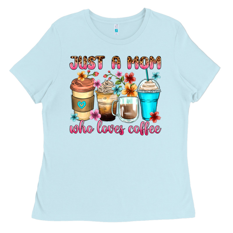 Just A Mom Who Loves Coffee Ladies Tee by Zillion Design Studio | Teevron