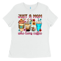 White just a mom who loves coffee Ladies Tee - Zillion Design Studio