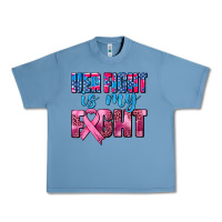 Pebble Blue her fight is my fight Urban Heavy Tee - AdoDesignShop