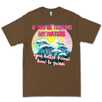 Cacao if youre testing my waters tbw Premium Tee - texasbilliewilder