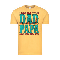 Vintage Mustard i have two titles dad and papa and i rock them both Vintage Tee - Artiststas
