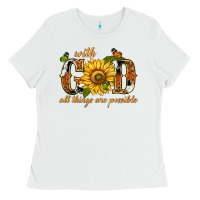 White With god all things are possible with sunflower Ladies Tee - texasbilliewilder