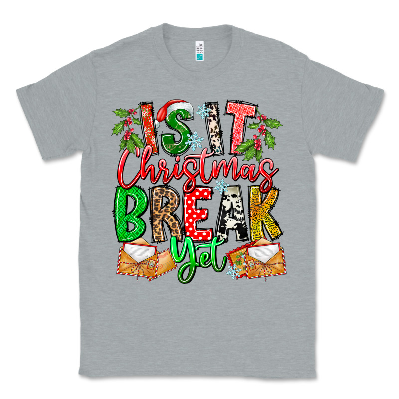 Is It Christmas Break Yet Classic Tee by CowhideDigitalArt | Teevron