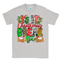 Moon Dust Is It Christmas Break Yet Classic Tee - CowhideDigitalArt