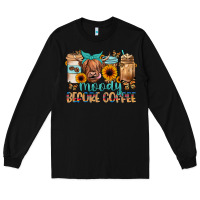 Black moody before coffee Long Sleeve Tee - JahusDesignShop