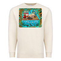 Sandshell teachers change the world mousepad Premium Sweatshirt - BarkalooDesign