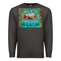Smoke teachers change the world mousepad Premium Sweatshirt - BarkalooDesign