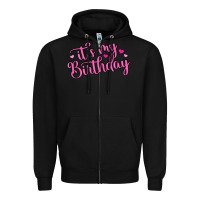 Black it s my birthday Zipper Hoodie - MaliasSmallBusiness