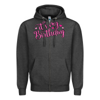 Charcoal Heather it s my birthday Zipper Hoodie - MaliasSmallBusiness