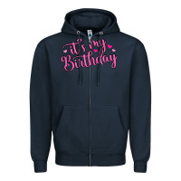 Navy it s my birthday Zipper Hoodie - MaliasSmallBusiness