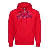 Red it s my birthday Zipper Hoodie - MaliasSmallBusiness