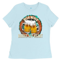Baby Blue beer never broke my heart Ladies Tee - texasbilliewilder