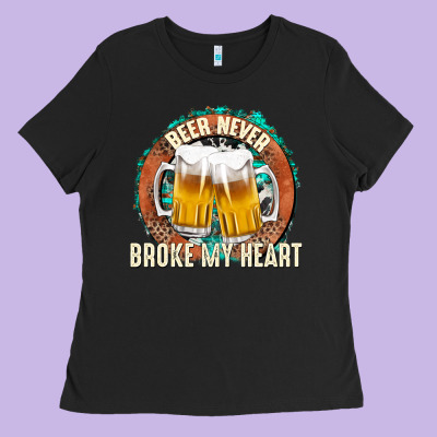 Ladies Tee beer never broke my heart