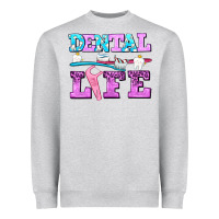 Heather Grey dental life with teeth Heavyweight Sweatshirt - AdoDesignShop