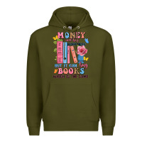 Army Green money can't buy happiness but it can buy books whi Premium Hoodie - JahusDesignShop