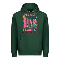 Sports Green money can't buy happiness but it can buy books whi Premium Hoodie - JahusDesignShop