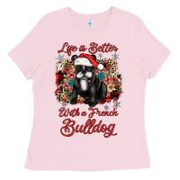 Bubblegum Pink christmas life is better with a french bulldog Ladies Tee - JahusDesignShop