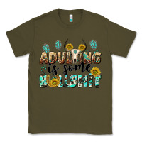 Army Green adulting is some bullshit Classic Tee - NancyCooperArtShop