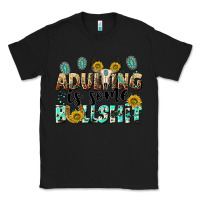 Black adulting is some bullshit Classic Tee - NancyCooperArtShop