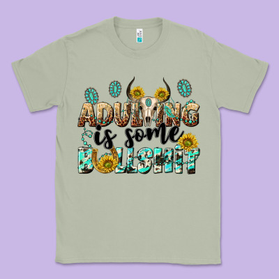 Adulting Is Some Bullshit Classic Tee Designed By Nancycooperartshop