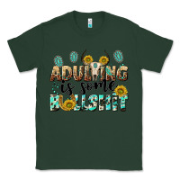 Sports Green adulting is some bullshit Classic Tee - NancyCooperArtShop
