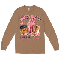 Toasted Coconut were girls of course we need three drinks at all t Long Sleeve Tee - JahusDesignShop
