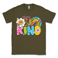Army Green always be kind Classic Tee - NancyCooperArtShop