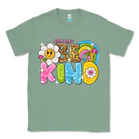 Sage always be kind Classic Tee - NancyCooperArtShop