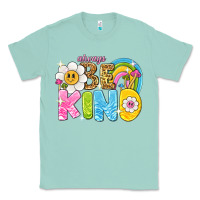 Seafoam always be kind Classic Tee - NancyCooperArtShop