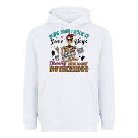 White some days i rock it some days it rocks me either w Heavyweight Hoodie - Artiststas