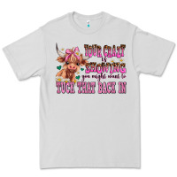 Dove Grey your crazy is showing you might want to tuck that Premium Tee - AdoDesignShop