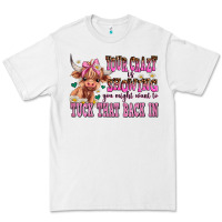 White your crazy is showing you might want to tuck that Premium Tee - AdoDesignShop