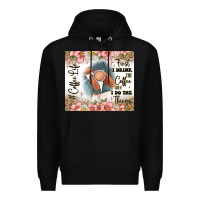 Black first i drink the coffee then i do the things Premium Hoodie - JahusDesignShop