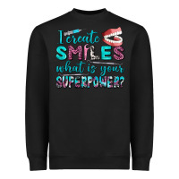 Black i create smile what is your superpower Heavyweight Sweatshirt - AdoDesignShop