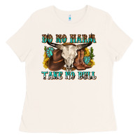 Bone do no harm take no bull western Ladies Tee - texasbilliewilder
