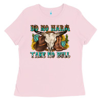 Bubblegum Pink do no harm take no bull western Ladies Tee - texasbilliewilder