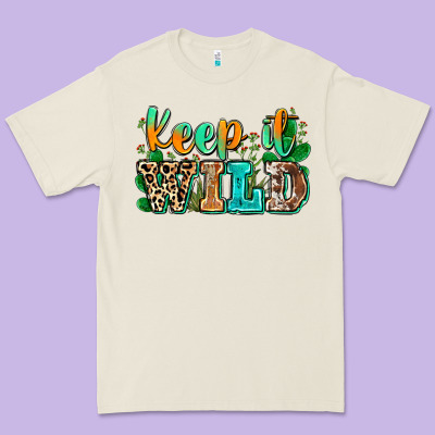 Keep It Wild Premium Tee Designed By Zillion Design Studio