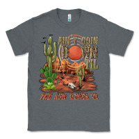 Charcoal Heather aintgoin down til the sun comes up desert Classic Tee - NancyCooperArtShop