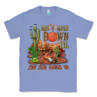 Colony Blue aintgoin down til the sun comes up desert Classic Tee - NancyCooperArtShop