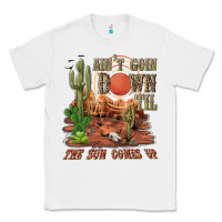 White aintgoin down til the sun comes up desert Classic Tee - NancyCooperArtShop