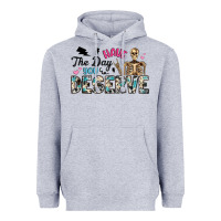 Heather Grey have the day you deserve Heavyweight Hoodie - Artiststas