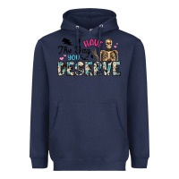 Navy have the day you deserve Heavyweight Hoodie - Artiststas