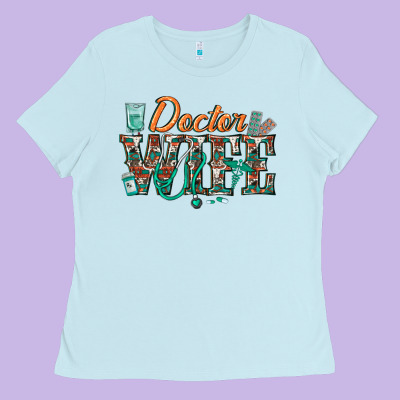 Ladies Tee doctor wife