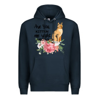 Navy Are you kitten me right meow Premium Hoodie - Bettercallsaul