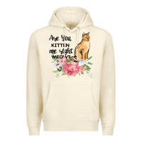 Sandshell Are you kitten me right meow Premium Hoodie - Bettercallsaul