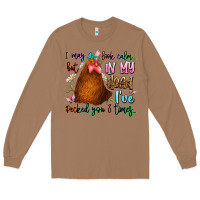 Toasted Coconut i may look calm but in my head ive pecked you 3 ti Long Sleeve Tee - JahusDesignShop