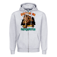 Dont Be An Assquatch Zipper Hoodie | Teevron