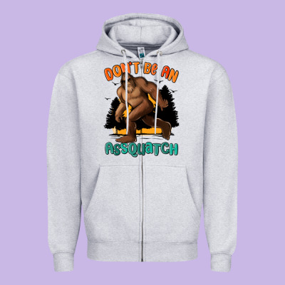 Dont Be An Assquatch Zipper Hoodie Designed By Maliassmallbusiness