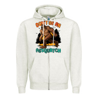 Oatmeal Heather dont be an assquatch Zipper Hoodie - MaliasSmallBusiness