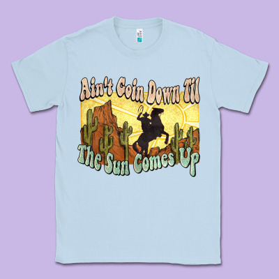 Aint Goin Down Til The Sun Comes Up Cowboy Classic Tee Designed By Nancycooperartshop